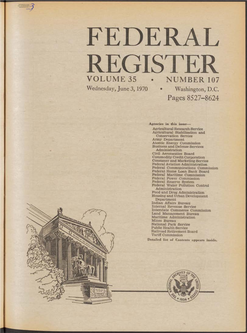 FEDERAL REGISTER VOLUME 35 • NUMBER 107 Wednesday, June 3,1970 • Washington, D.C