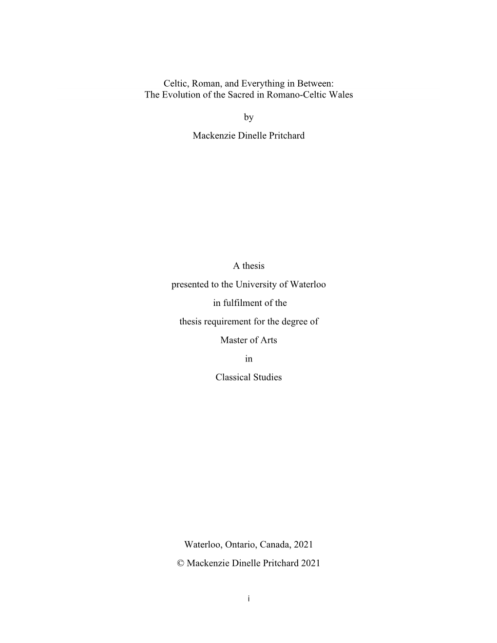 Celtic, Roman, and Everything in Between: the Evolution of the Sacred in Romano-Celtic Wales