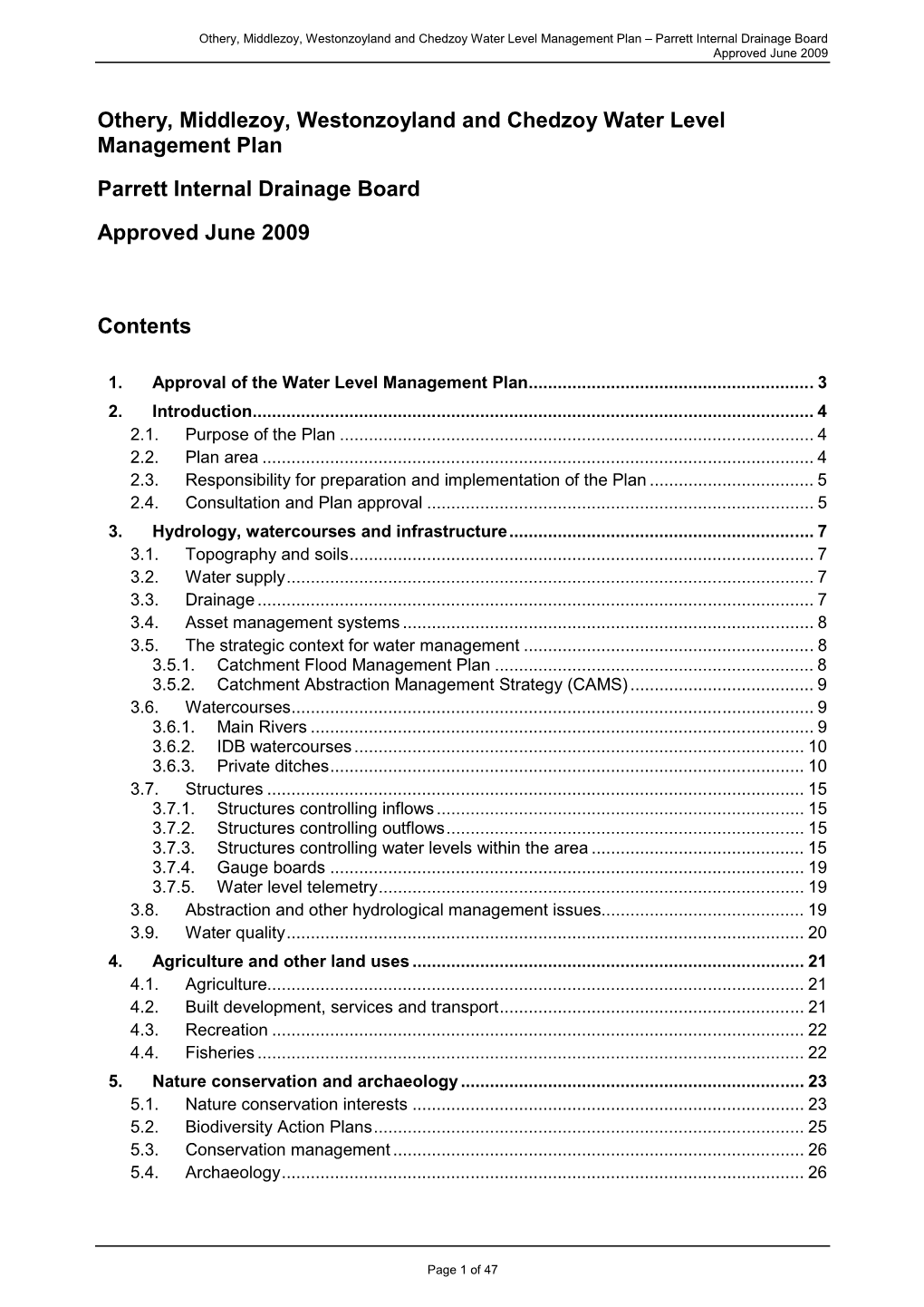 Othery, Middlezoy, Westonzoyland and Chedzoy Water Level Management Plan – Parrett Internal Drainage Board Approved June 2009