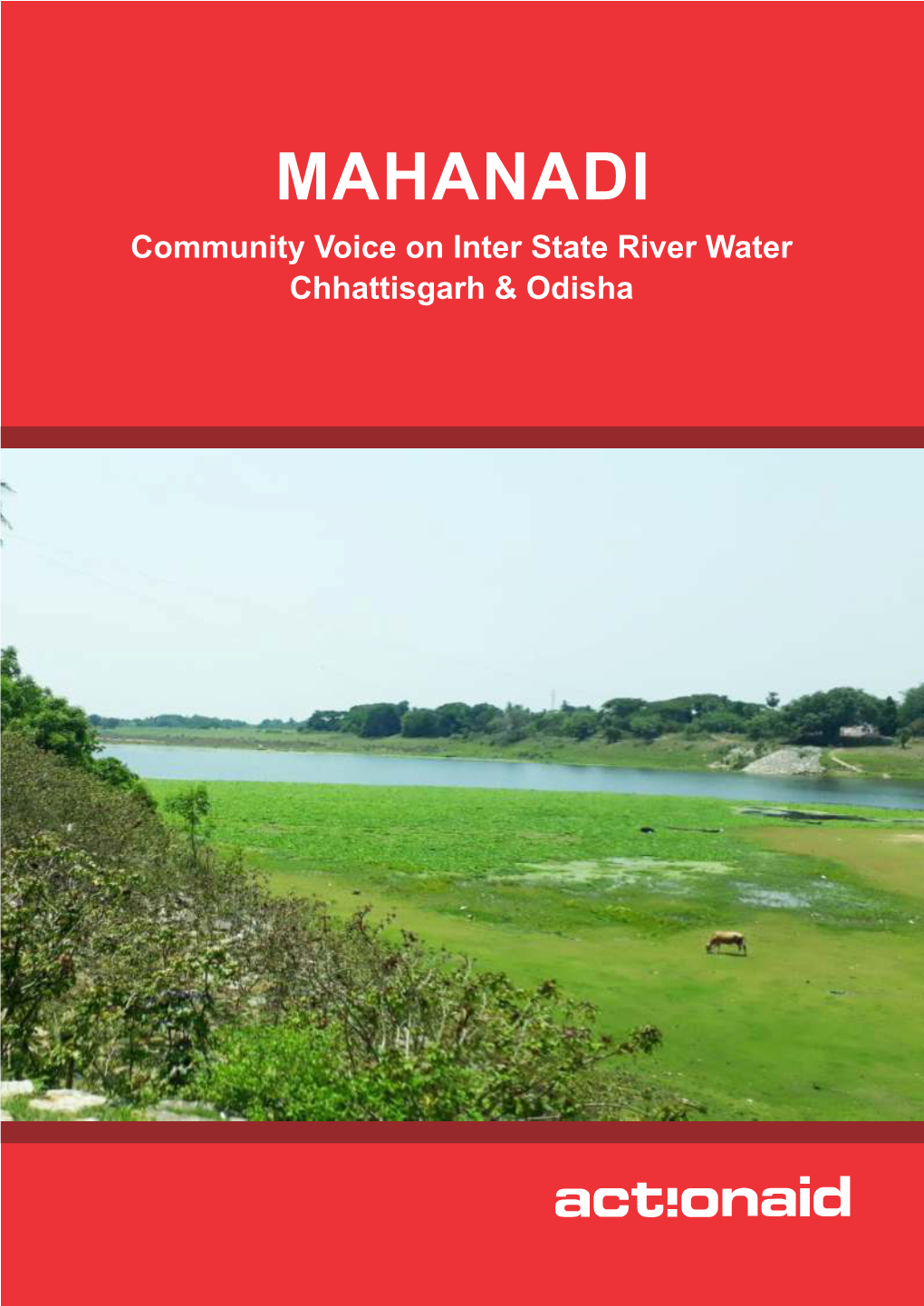 MAHANADI Community Voice on Inter State River Water Chhattisgarh & Odisha All Rights Are Reserved