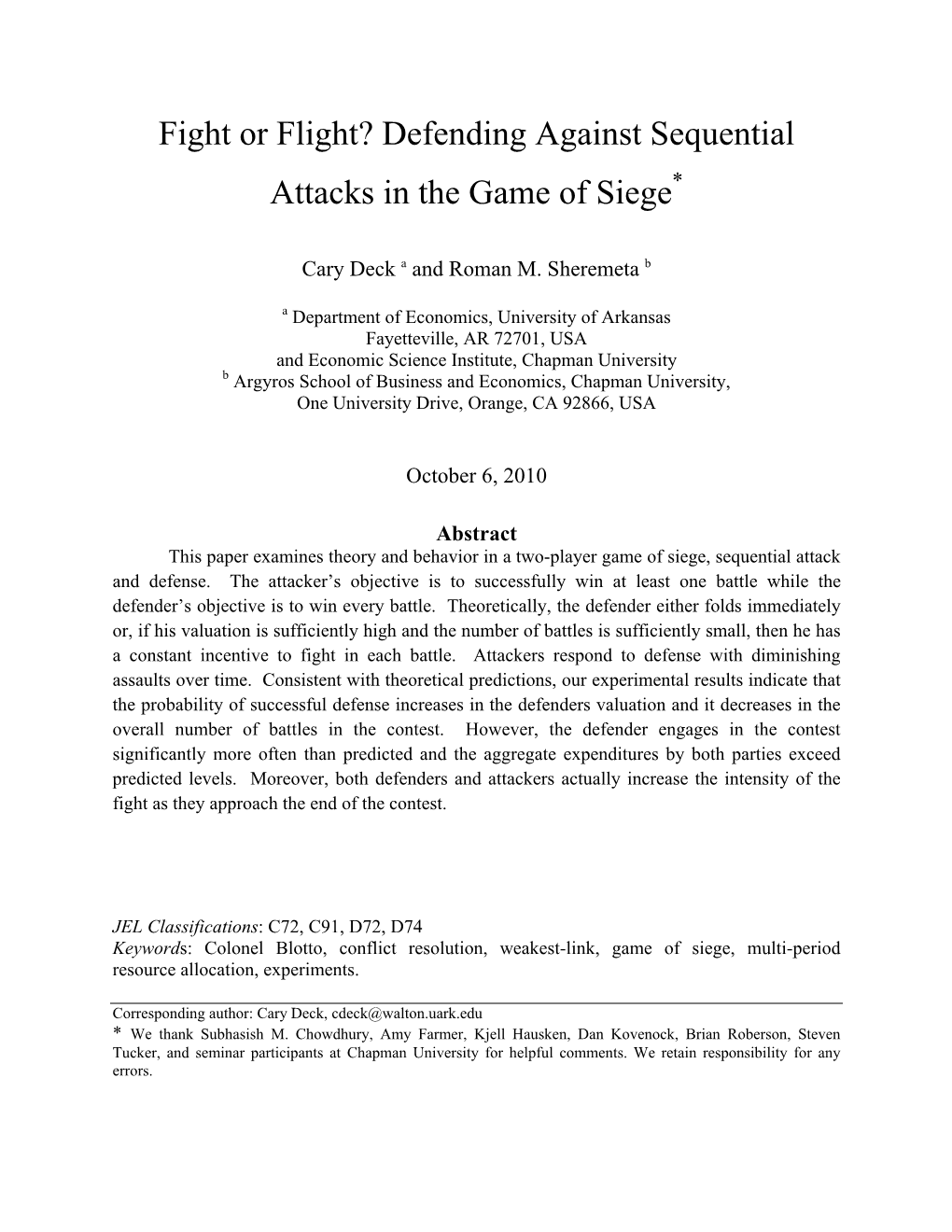 Fight Or Flight? Defending Against Sequential Attacks in the Game of Siege*