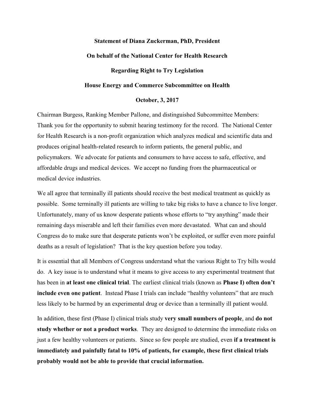 Statement of Diana Zuckerman, Phd, President on Behalf of the National Center for Health Research Regarding Right to Try Legisla