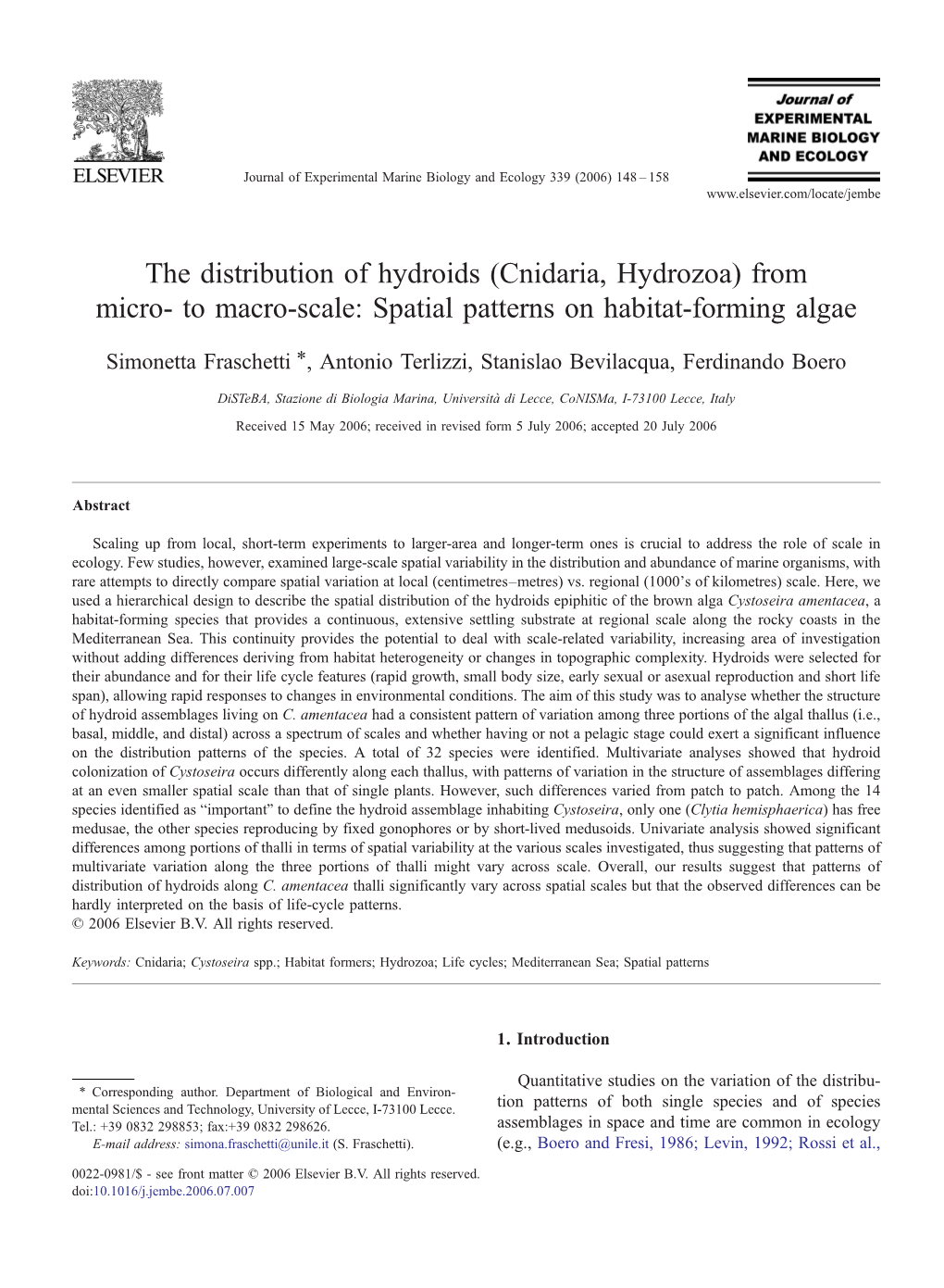 From Micro- to Macro-Scale: Spatial Patterns on Habitat-Forming Algae ⁎ Simonetta Fraschetti , Antonio Terlizzi, Stanislao Bevilacqua, Ferdinando Boero