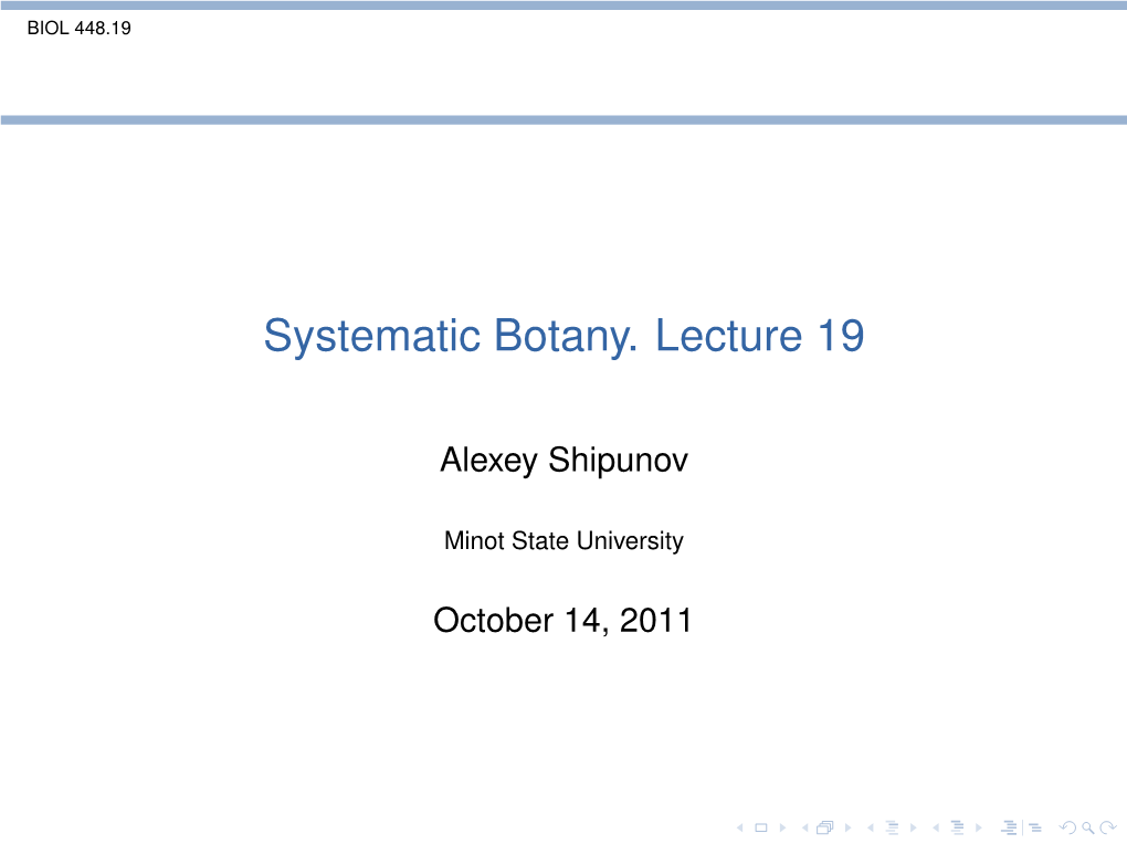 Systematic Botany. Lecture 19