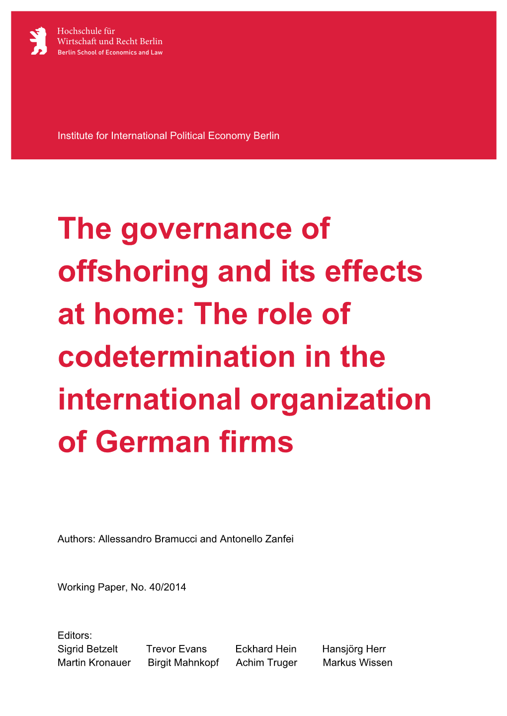 The Governance of Offshoring and Its Effects at Home: the Role of Codetermination in the International Organization of German Firms