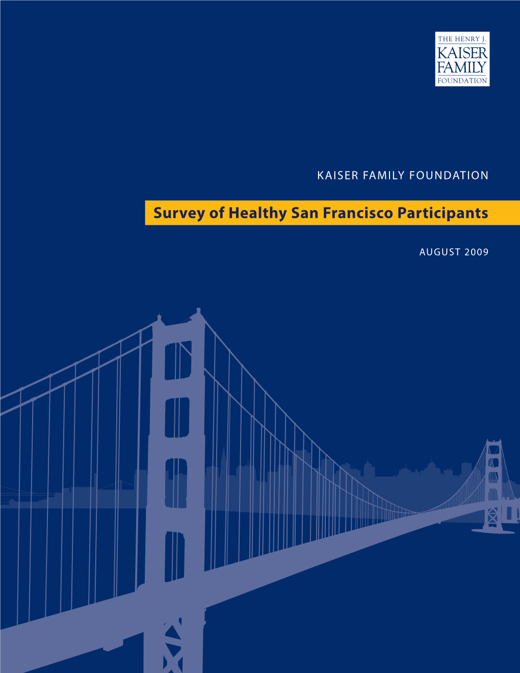 Survey of Healthy San Francisco Participants