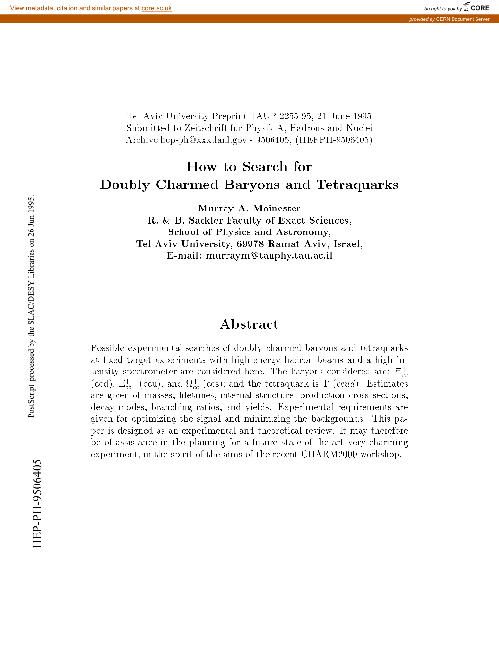 How to Search for Doubly Charmed Baryons and Tetraquarks