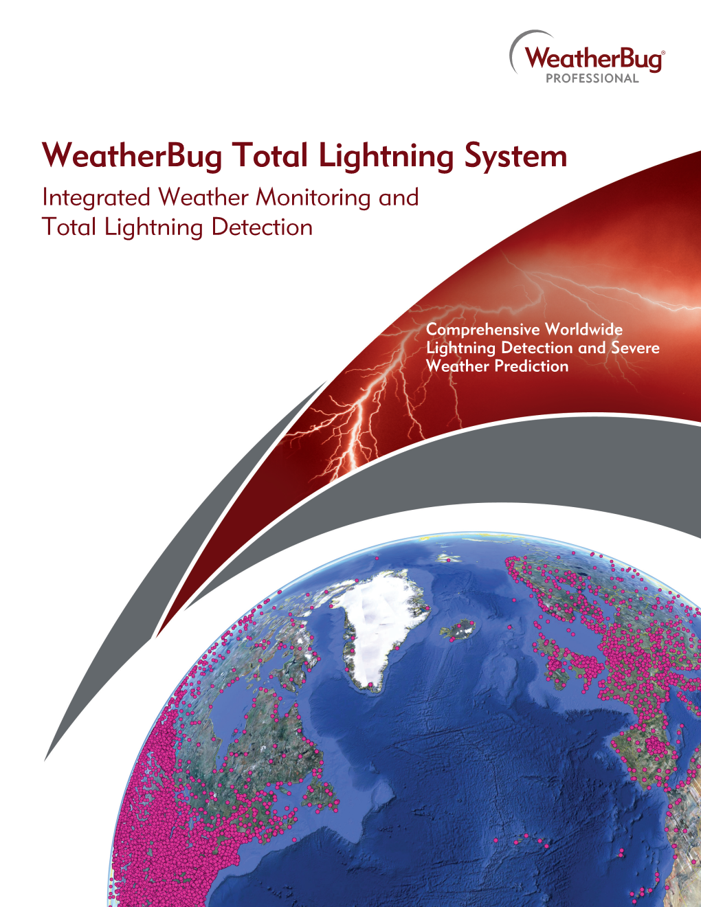 Weatherbug Total Lightning System Integrated Weather Monitoring and Total Lightning Detection