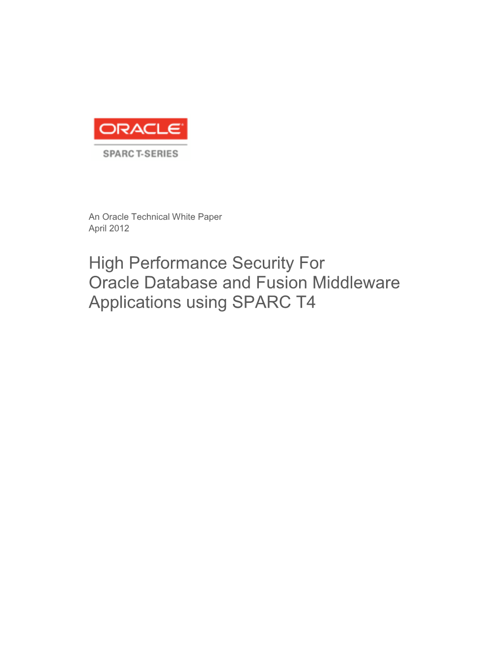 High Performance Security for Oracle Database and Fusion Middleware Applications Using SPARC T4