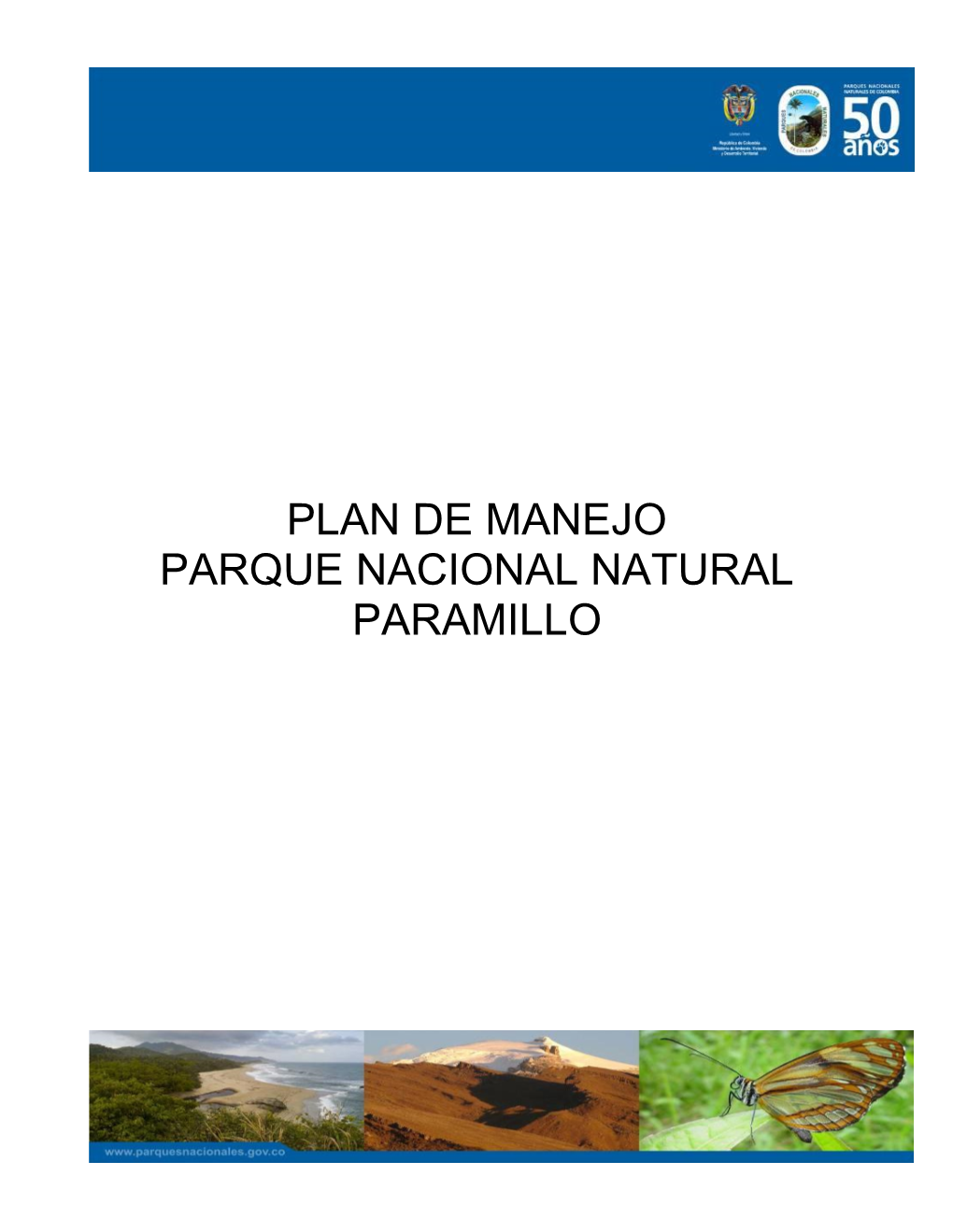 Parque Nacional Natural Paramillo Plan De Manejo 2004 – 2011