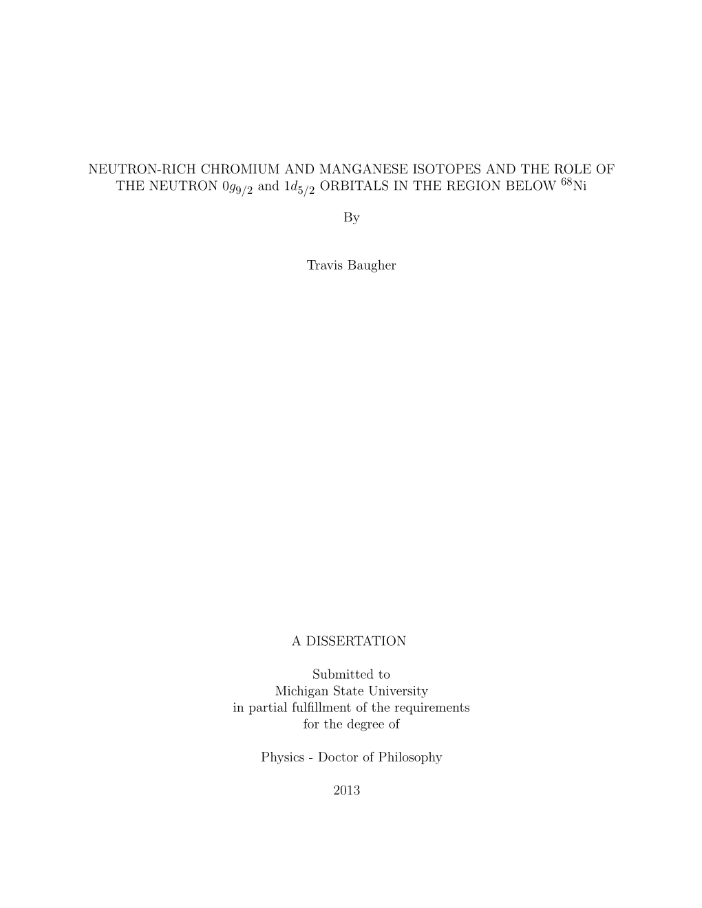 NEUTRON-RICH CHROMIUM and MANGANESE ISOTOPES and the ROLE of 68 the NEUTRON 0G9/2 and 1D5/2 ORBITALS in the REGION BELOW Ni