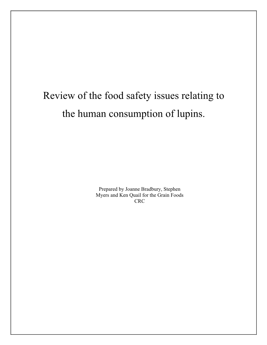 Review of the Food Safety Issues Relating to the Human Consumption of Lupins