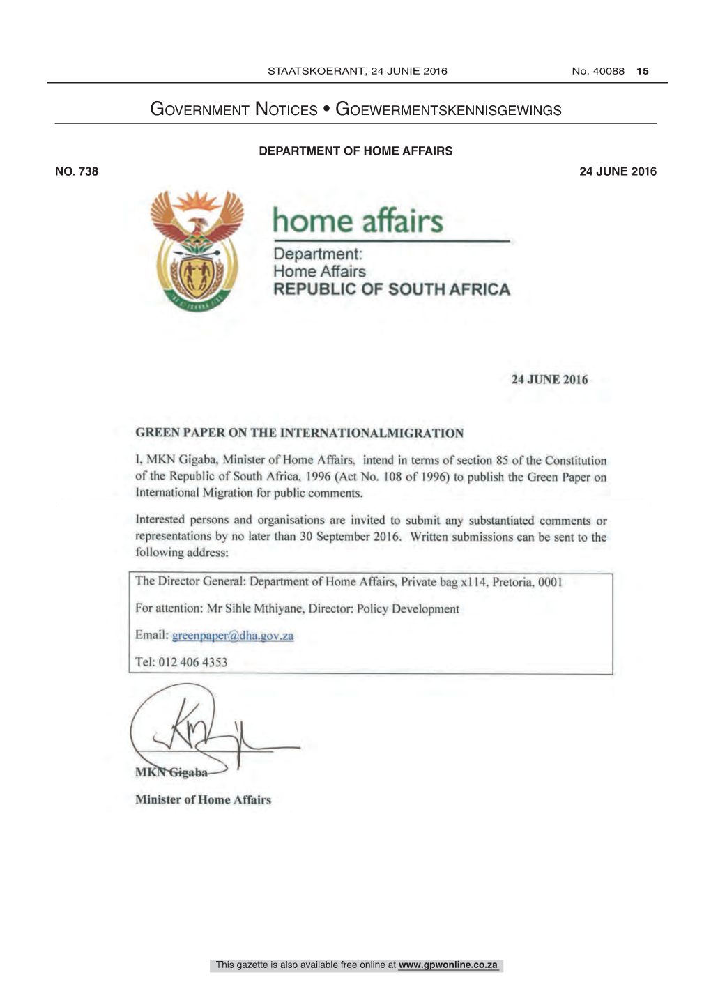 Green Paper on International Migration in South Africa: for Public Comments 40088 Home Affairs Department: Home Affairs REPUBLIC of SOUTH AFRICA