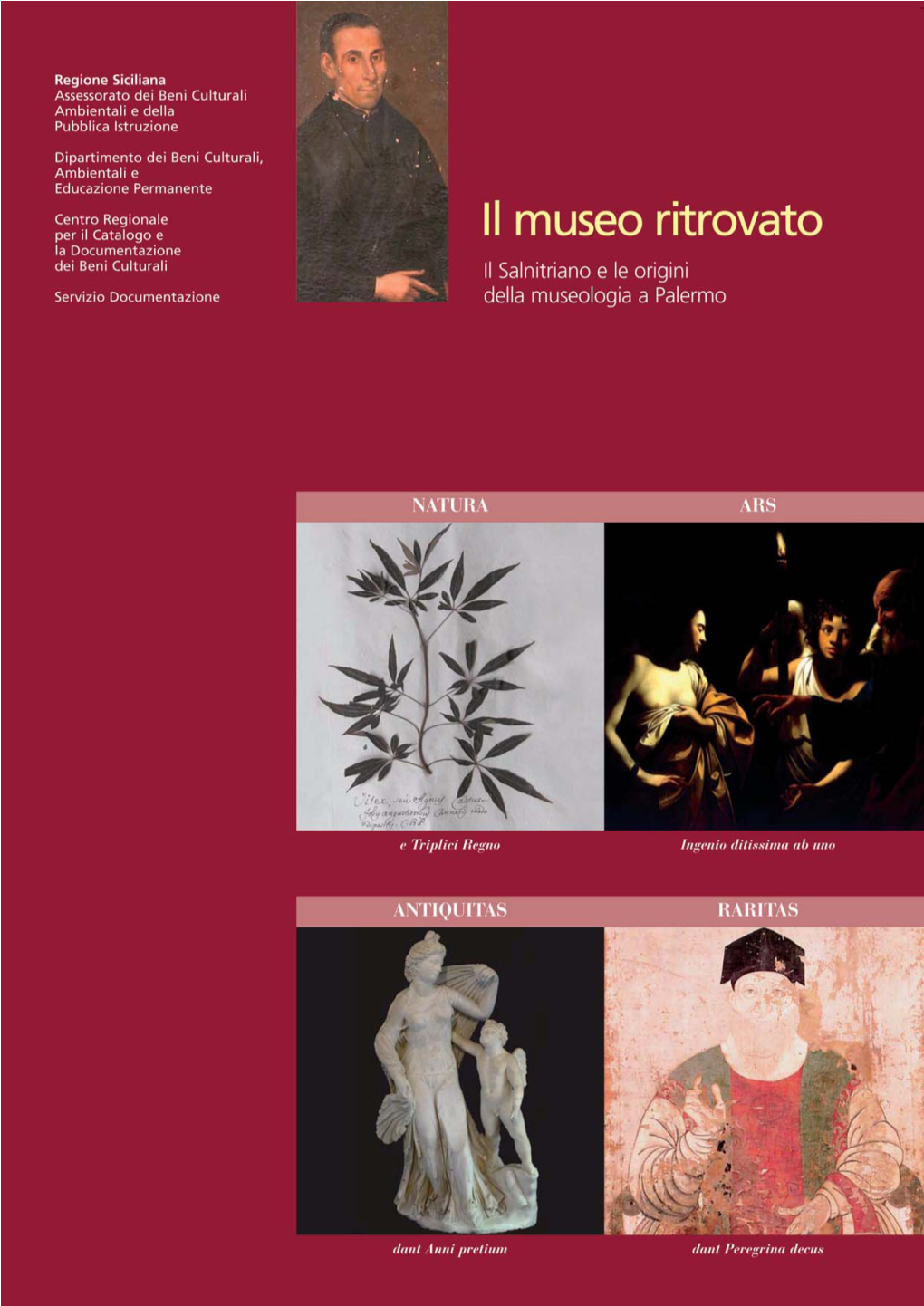 Museo Ritrovato : Il Salnitriano E Le Origini Della Museologia A