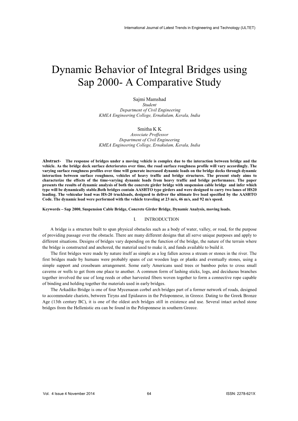 Dynamic Behavior of Integral Bridges Using Sap 2000- a Comparative Study