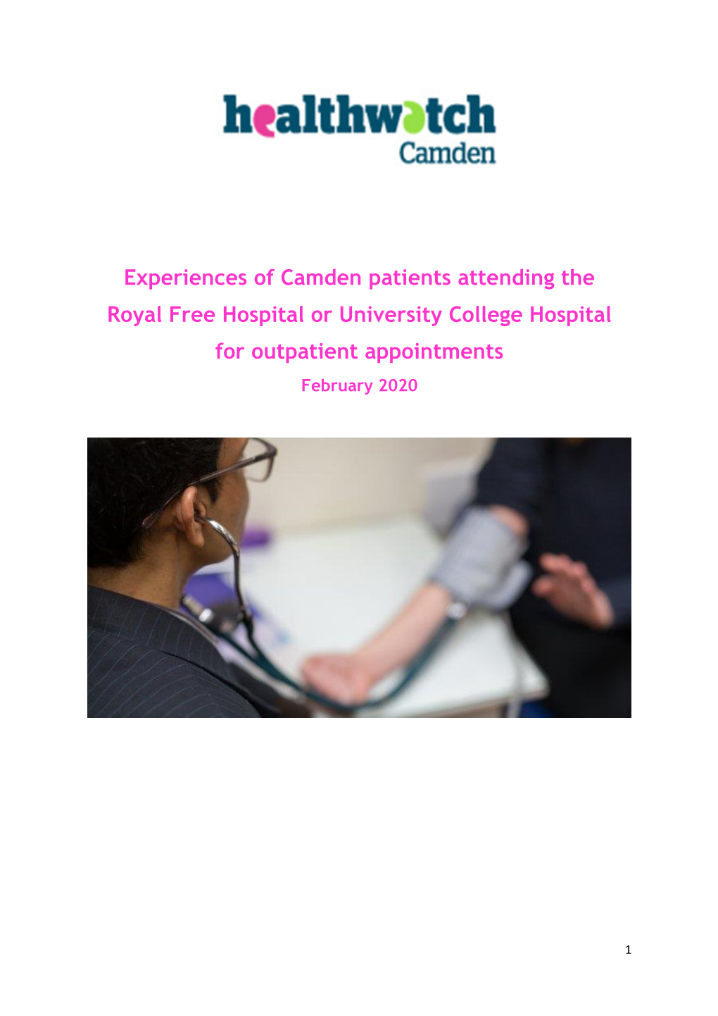 Experiences of Camden Patients Attending the Royal Free Hospital Or University College Hospital for Outpatient Appointments February 2020