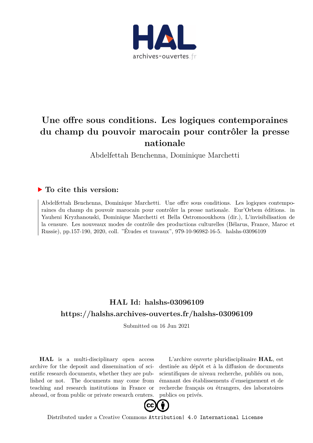 Une Offre Sous Conditions. Les Logiques Contemporaines Du Champ Du Pouvoir Marocain Pour Contrôler La Presse Nationale Abdelfettah Benchenna, Dominique Marchetti