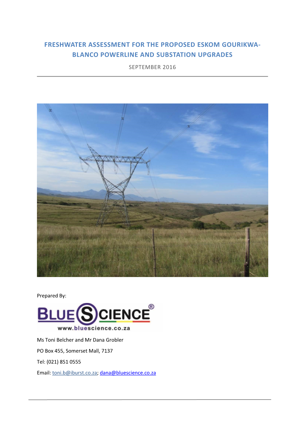 Freshwater Assessment for the Proposed Eskom Gourikwa- Blanco Powerline and Substation Upgrades September 2016