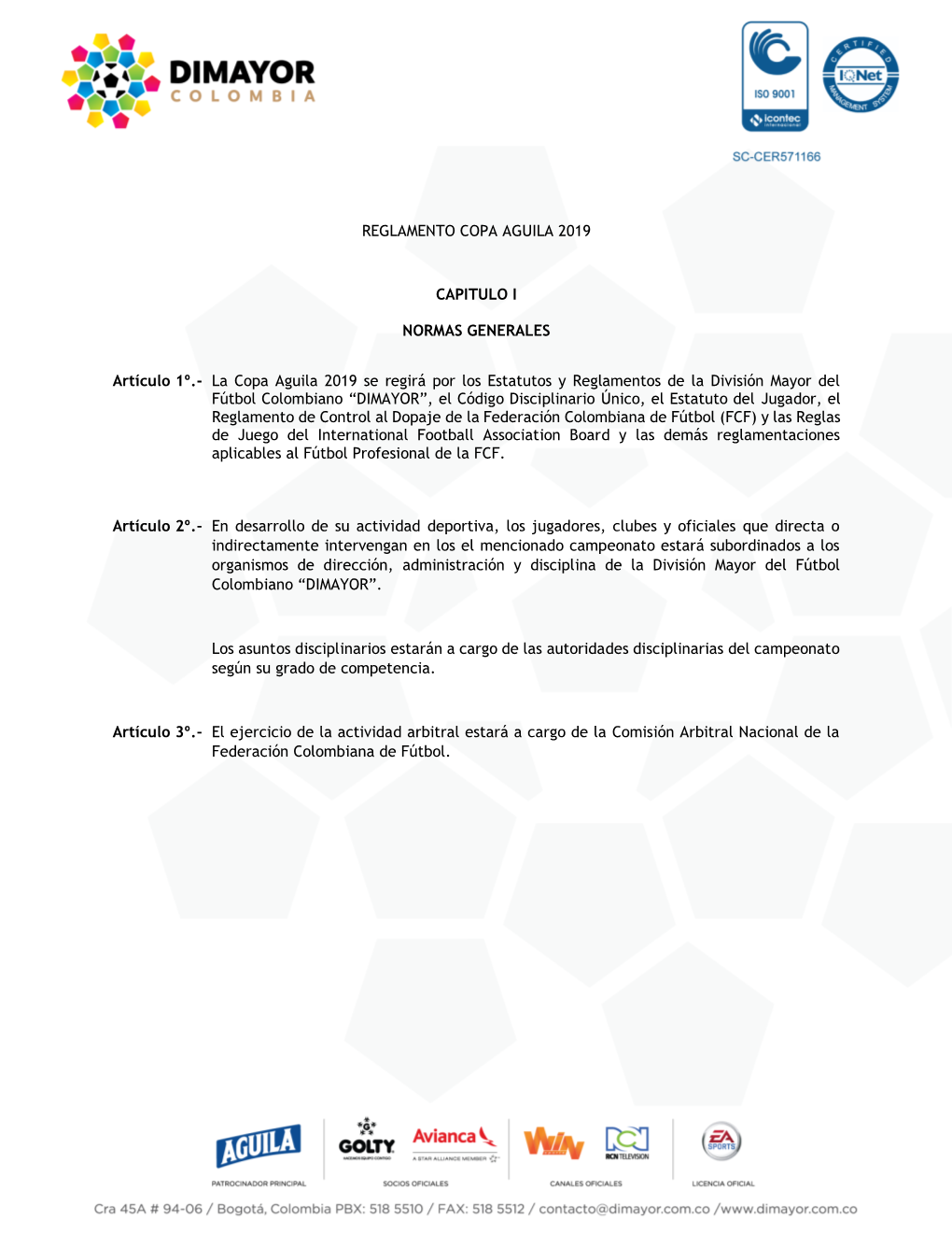 REGLAMENTO COPA AGUILA 2019 CAPITULO I NORMAS GENERALES Artículo