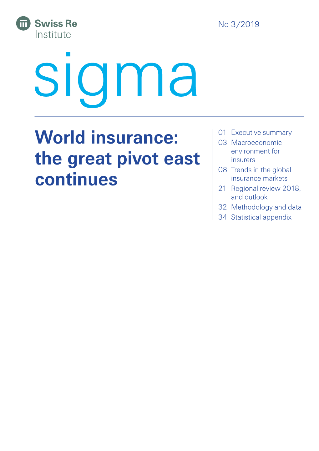 Sigma 3/2019 - World Insurance: the Great Pivot East Continues” Is Indicated