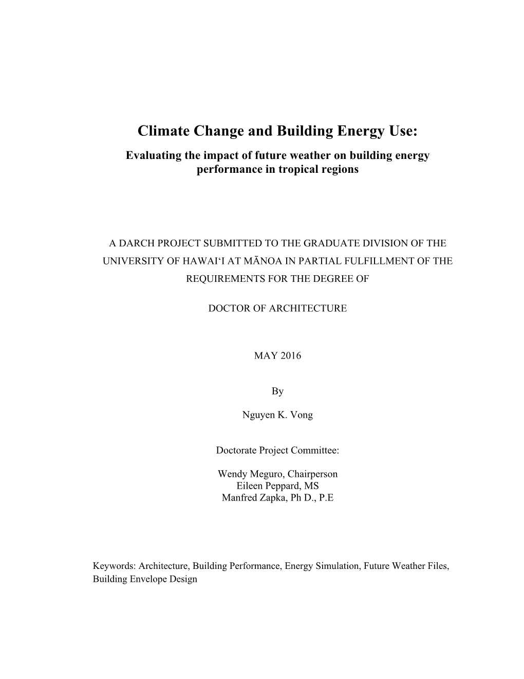 Climate Change and Building Energy Use: Evaluating the Impact of Future Weather on Building Energy Performance in Tropical Regions