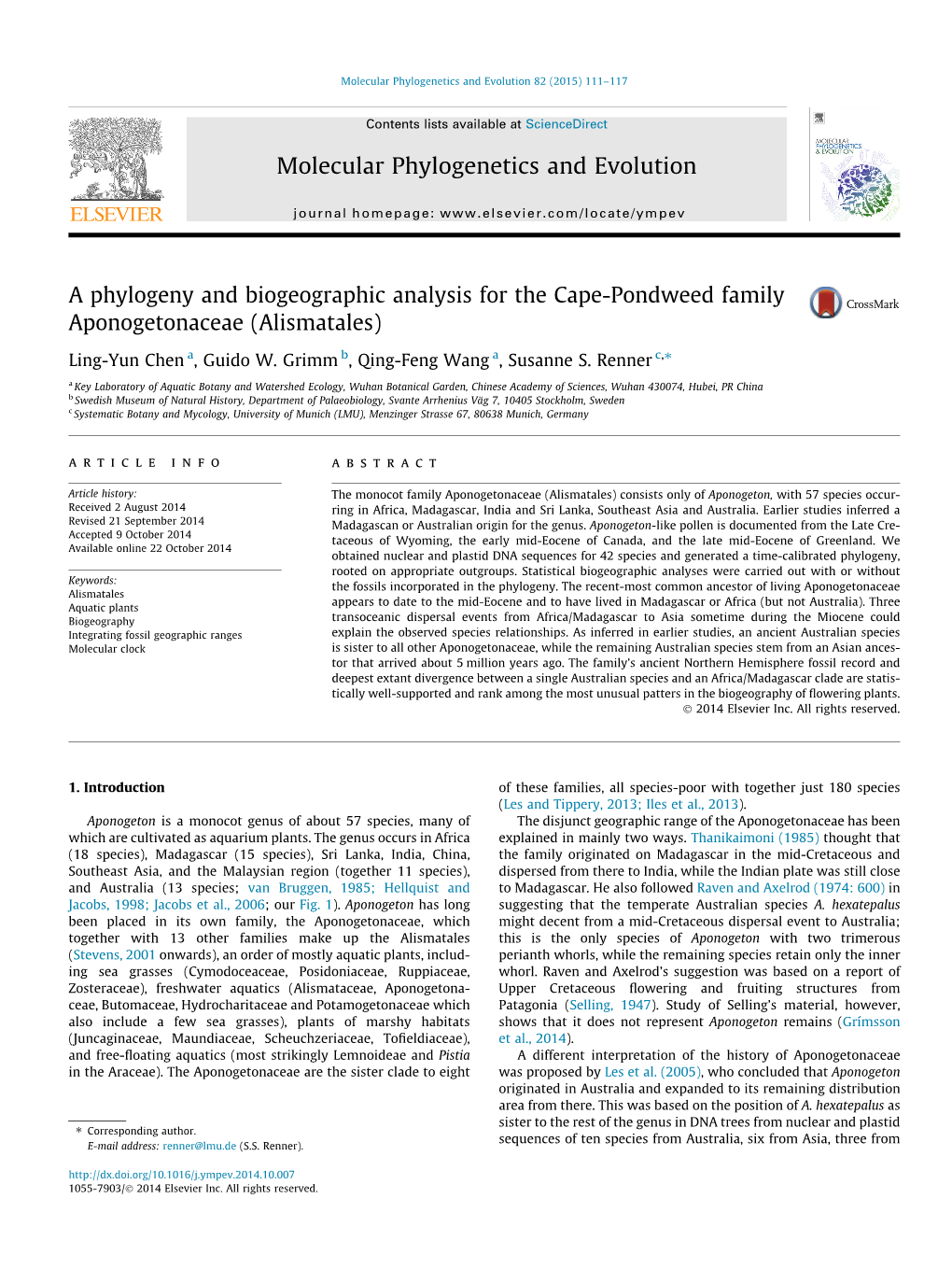 A Phylogeny and Biogeographic Analysis for the Cape-Pondweed Family Aponogetonaceae (Alismatales) ⇑ Ling-Yun Chen A, Guido W