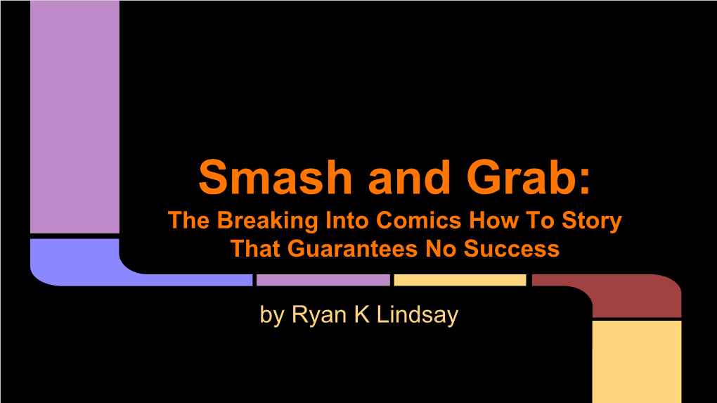 Breaking Into Comics How to Story That Guarantees No Success