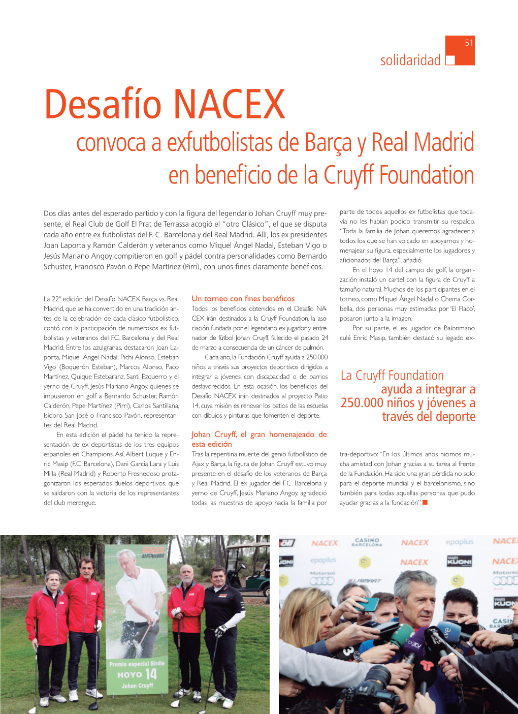 Desafío NACEX Convoca a Exfutbolistas De Barça Y Real Madrid En Beneficio De La Cruyff Foundation