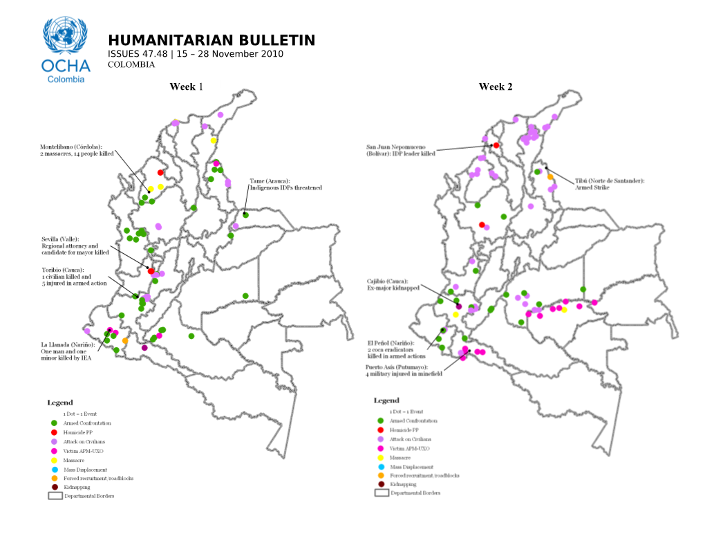 HUMANITARIAN BULLETIN ISSUES 47.48 | 15 – 28 November 2010 COLOMBIA