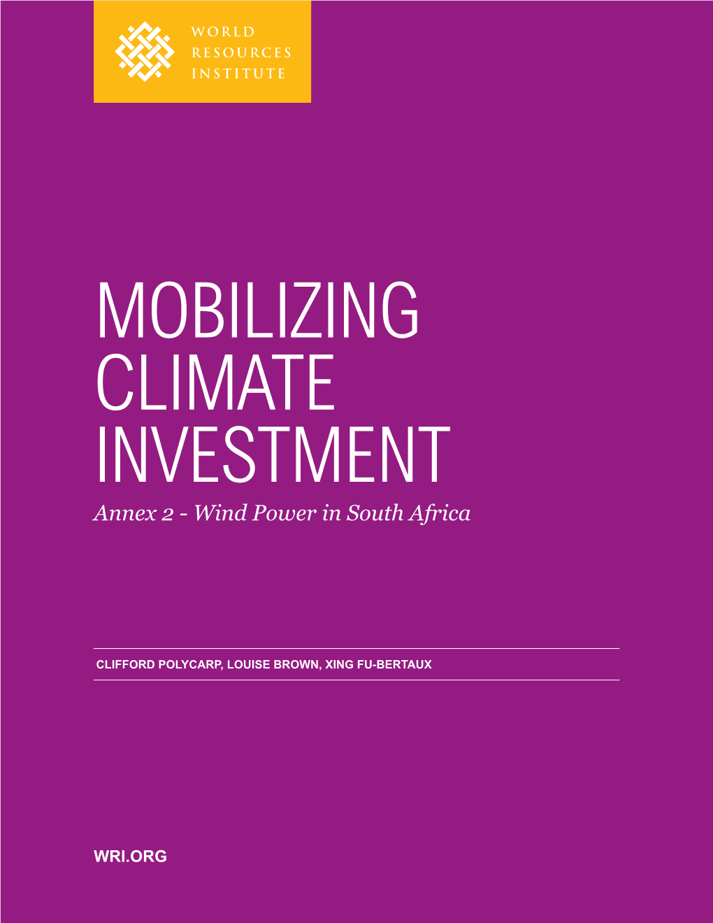 MOBILIZING CLIMATE INVESTMENT Annex 2 - Wind Power in South Africa