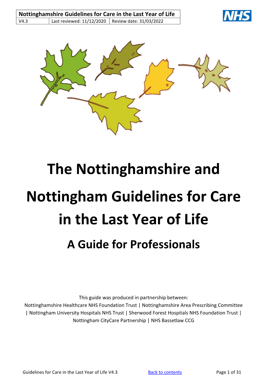 The Nottinghamshire and Nottingham Guidelines for Care in the Last Year of Life a Guide for Professionals