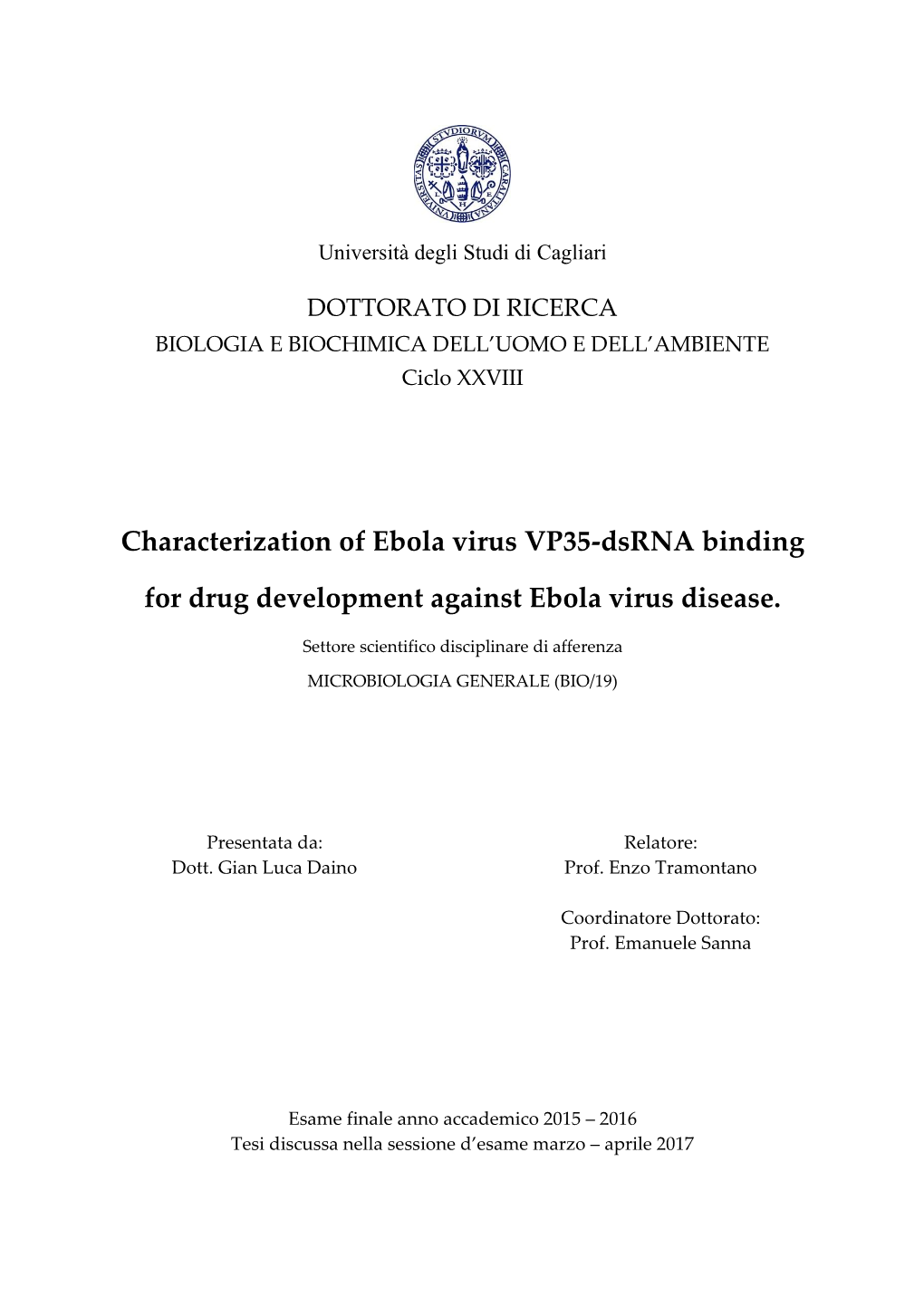 Characterization of Ebola Virus VP35-Dsrna Binding for Drug