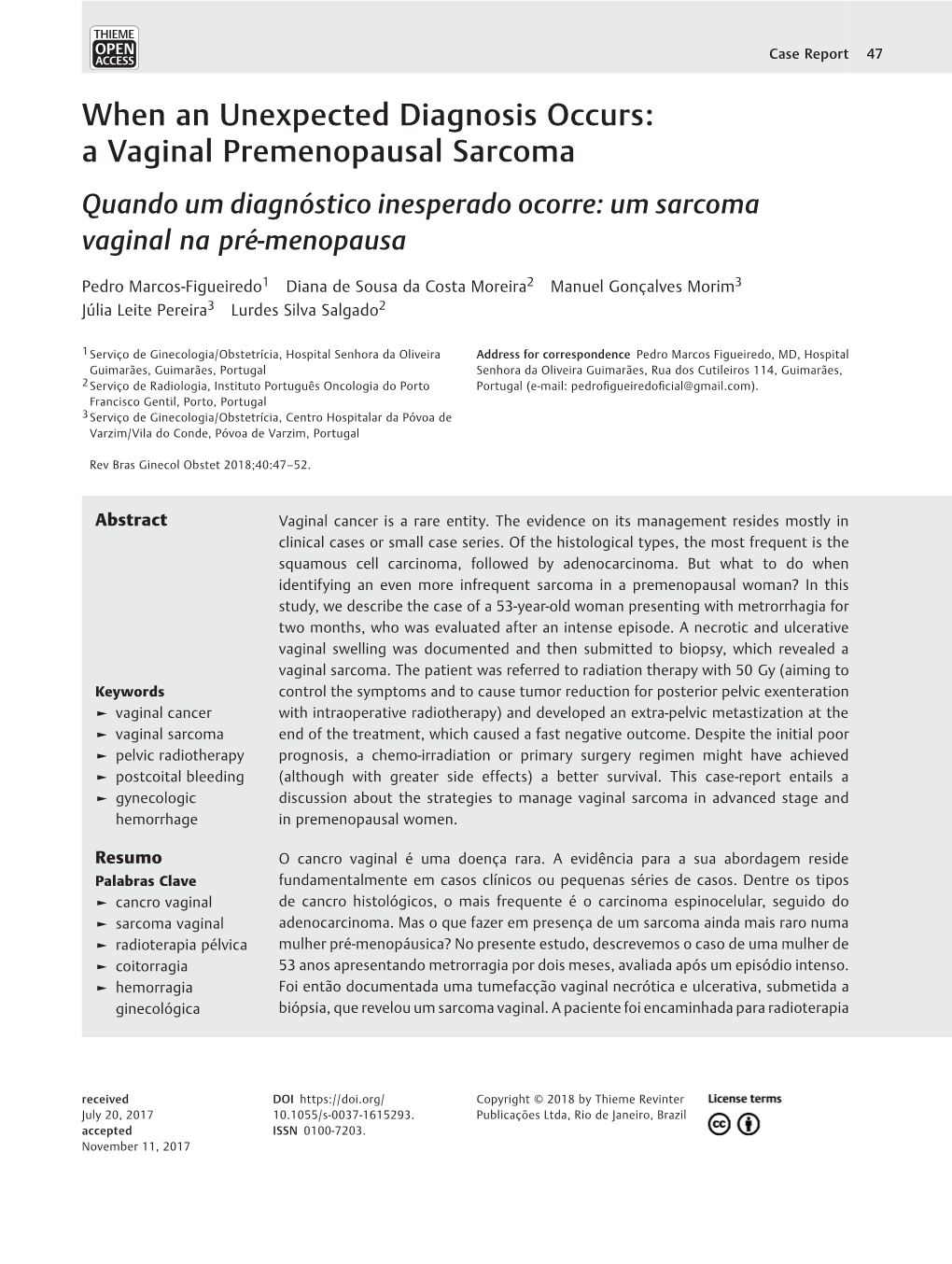 When an Unexpected Diagnosis Occurs: a Vaginal Premenopausal Sarcoma Quando Um Diagnóstico Inesperado Ocorre: Um Sarcoma Vaginal Na Pré-Menopausa