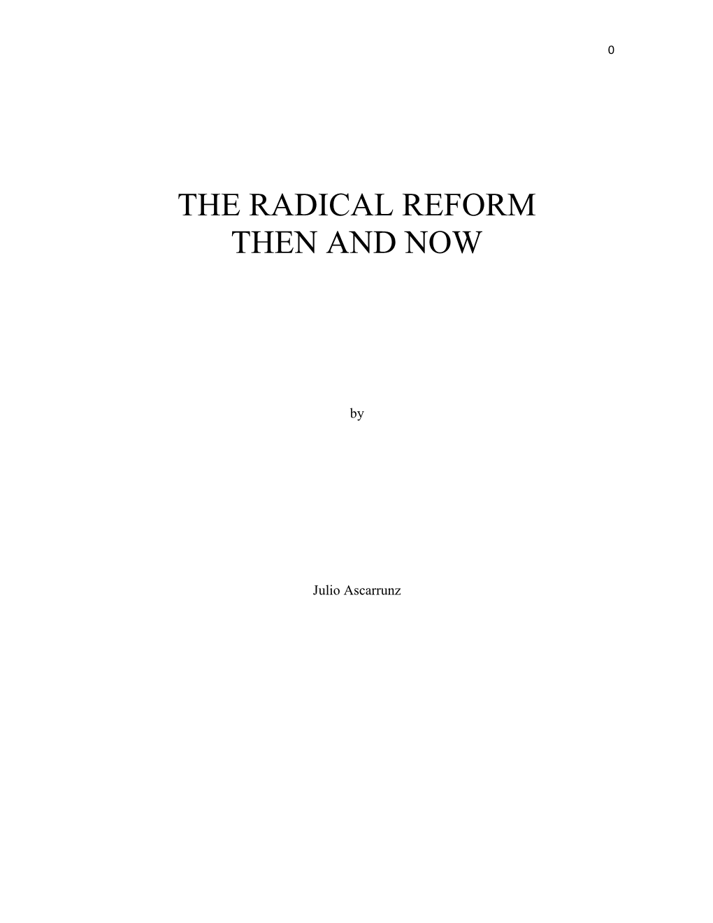 The Radical Reform Then and Now