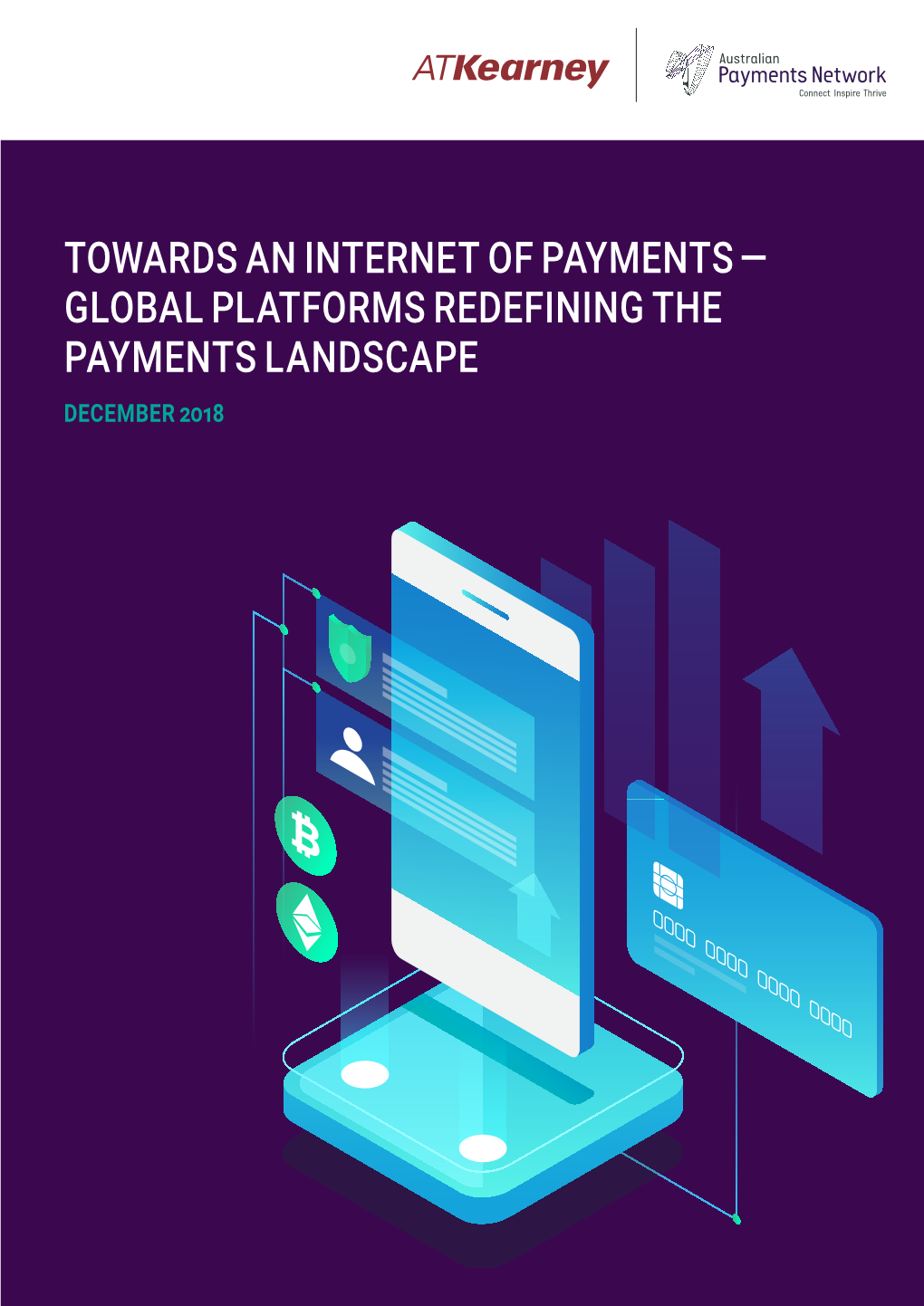 Towards an Internet of Payments — Global Platforms Redefining the Payments Landscape December 2018