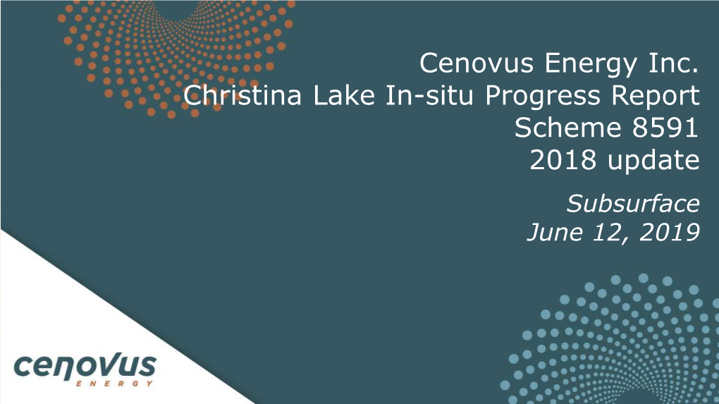 Cenovus FCCL Ltd. Christina Lake In-Situ Progress Report Scheme