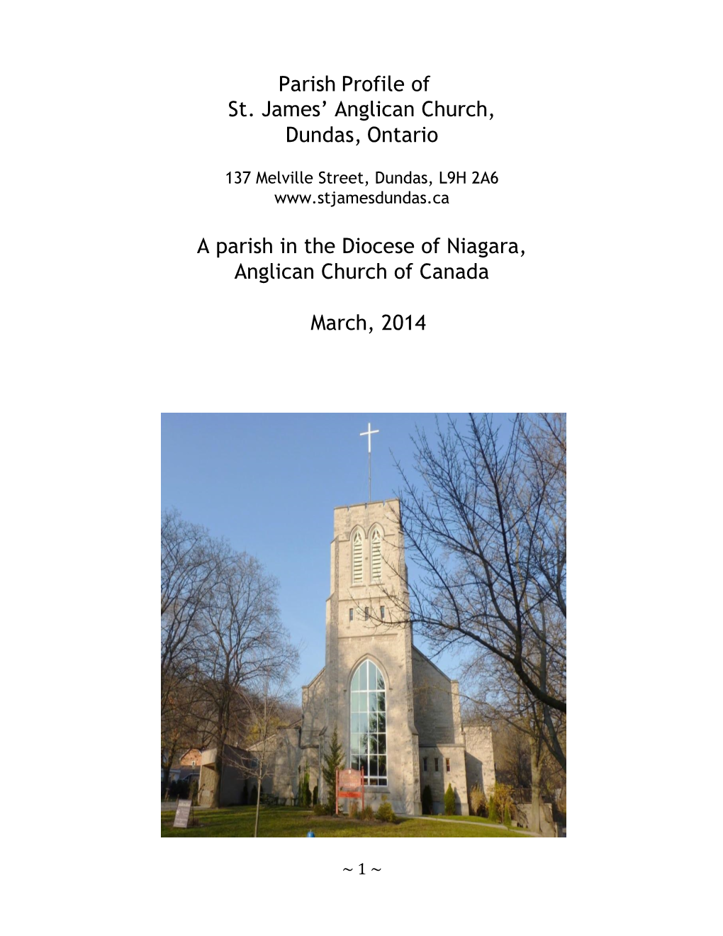 Parish Profile of St. James' Anglican Church, Dundas, Ontario a Parish