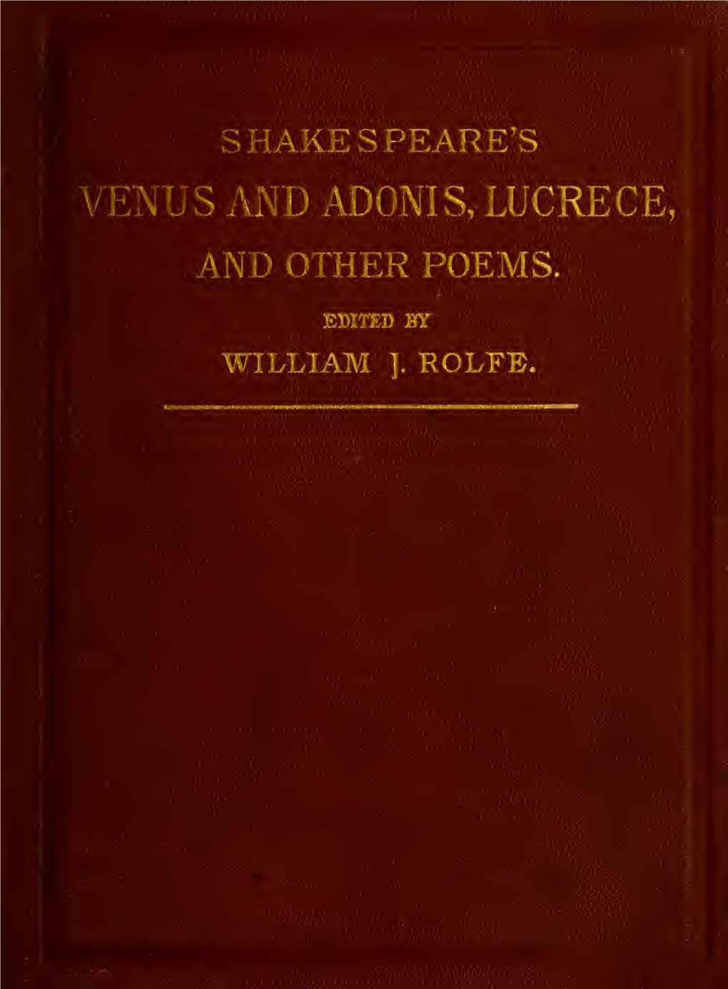 Shakespeare's Venus and Adonis, Lucrece, and Other Poems