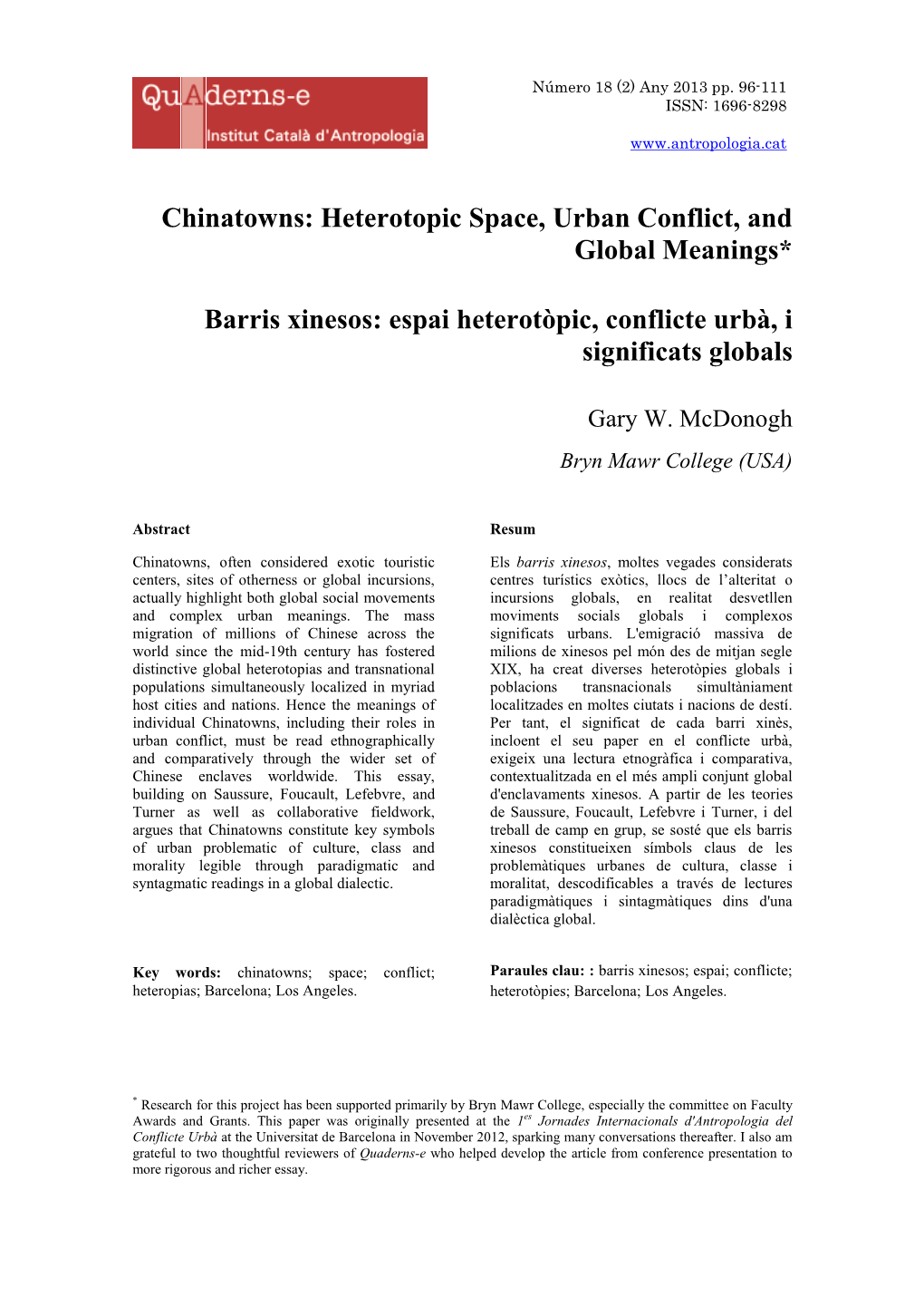 Chinatowns: Heterotopic Space, Urban Conflict, and Global Meanings*