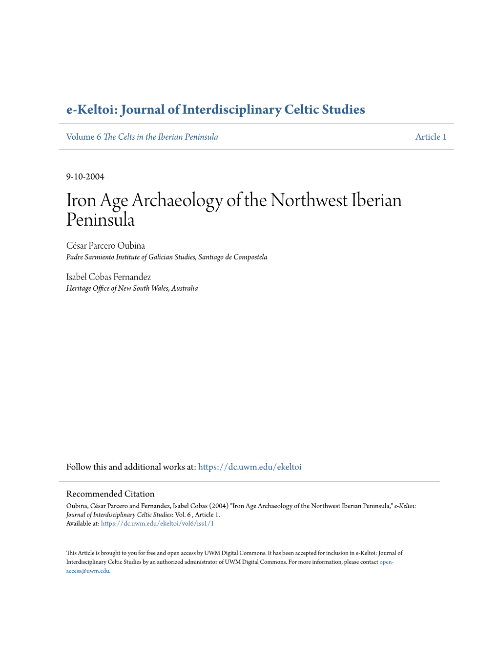 Iron Age Archaeology of the Northwest Iberian Peninsula César Parcero Oubiña Padre Sarmiento Institute of Galician Studies, Santiago De Compostela