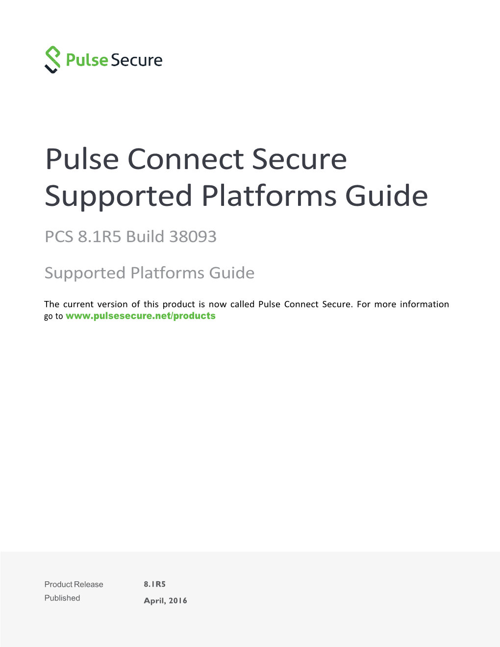 Pulse Connect Secure Supported Platforms Guide PCS 8.1R5 Build 38093