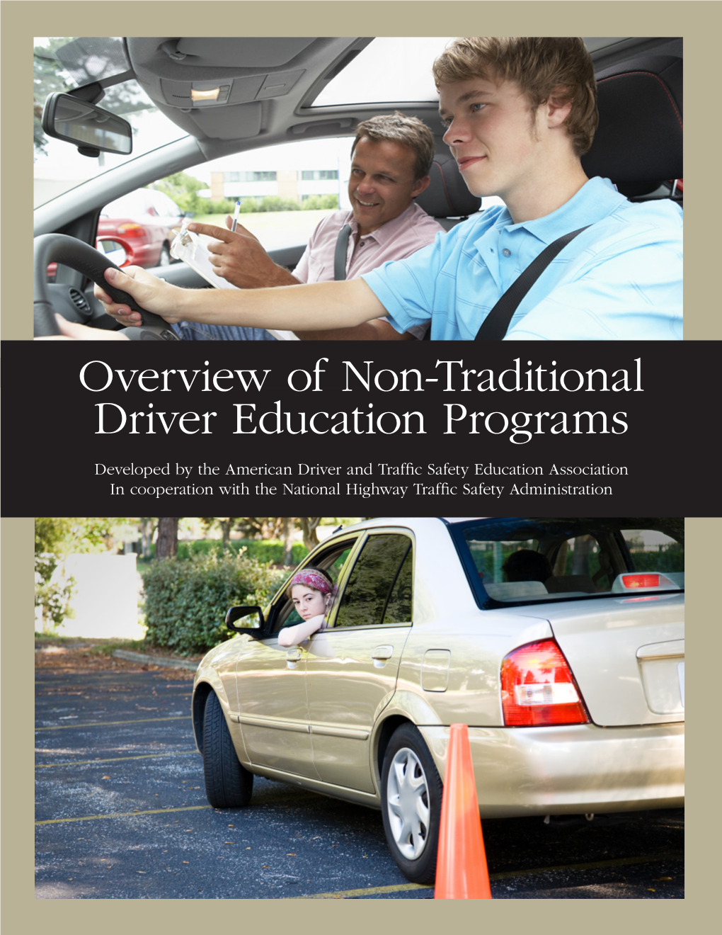 Overview of Non-Traditional Driver Education Programs �
