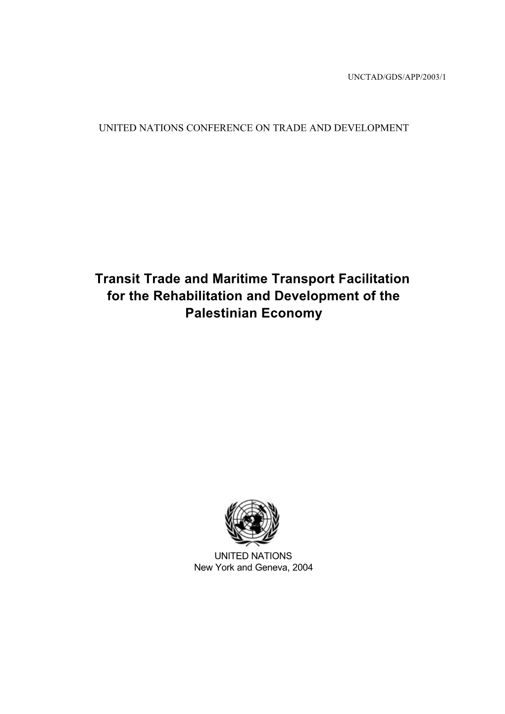 Transit Trade and Maritime Transport Facilitation for the Rehabilitation and Development of the Palestinian Economy