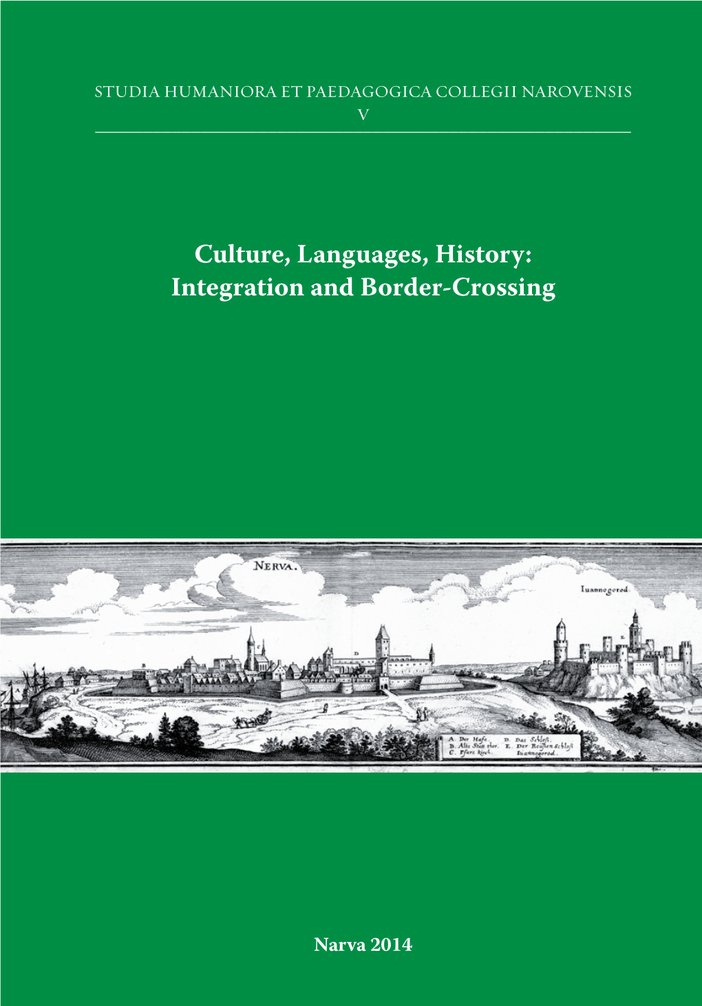 Culture, Languages, History: Integration and Border-Crossing