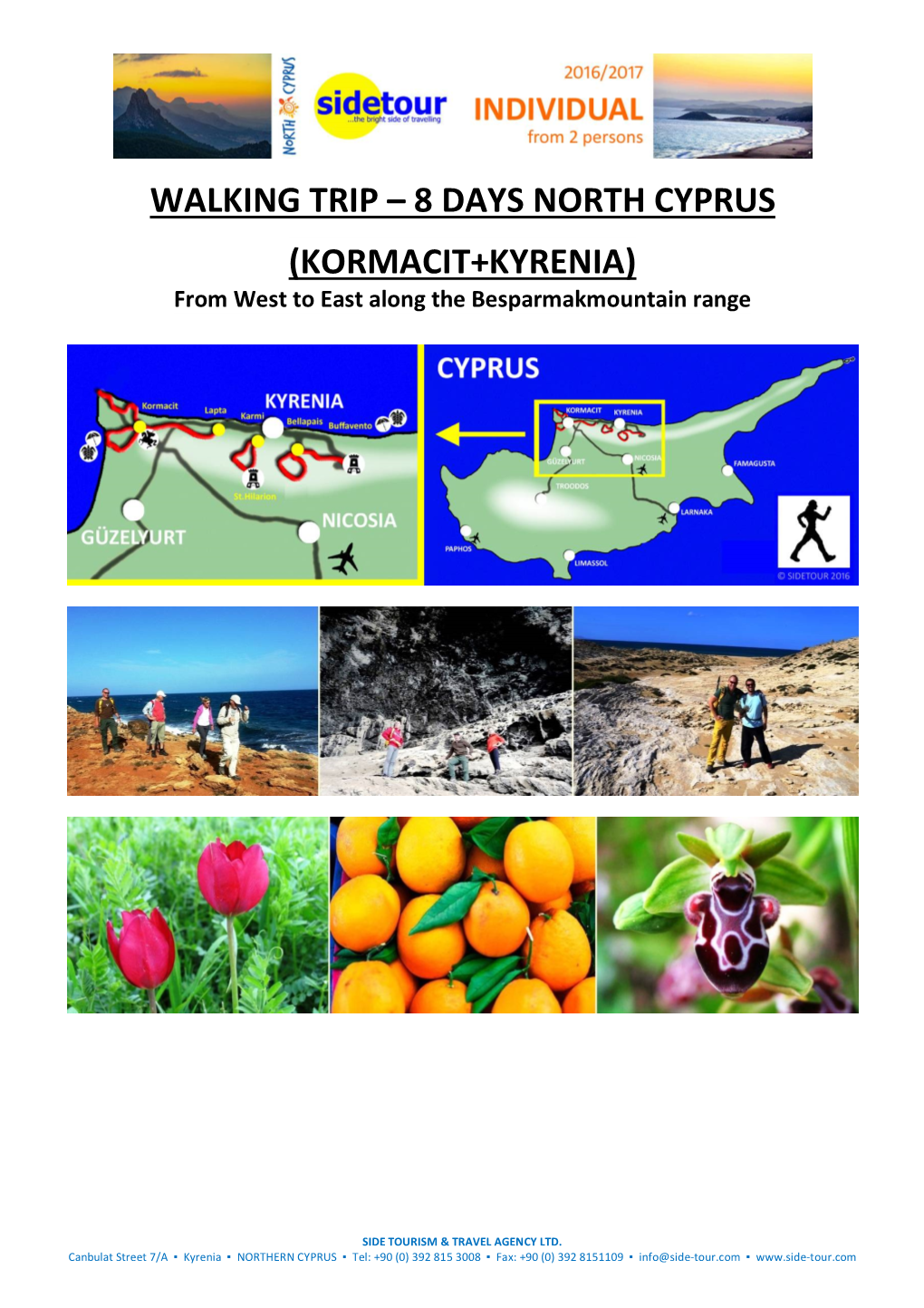 KORMACIT+KYRENIA) from West to East Along the Besparmakmountain Range