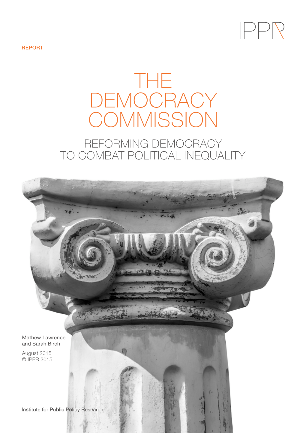 The Democracy Commission Reforming Democracy to Combat Political Inequality