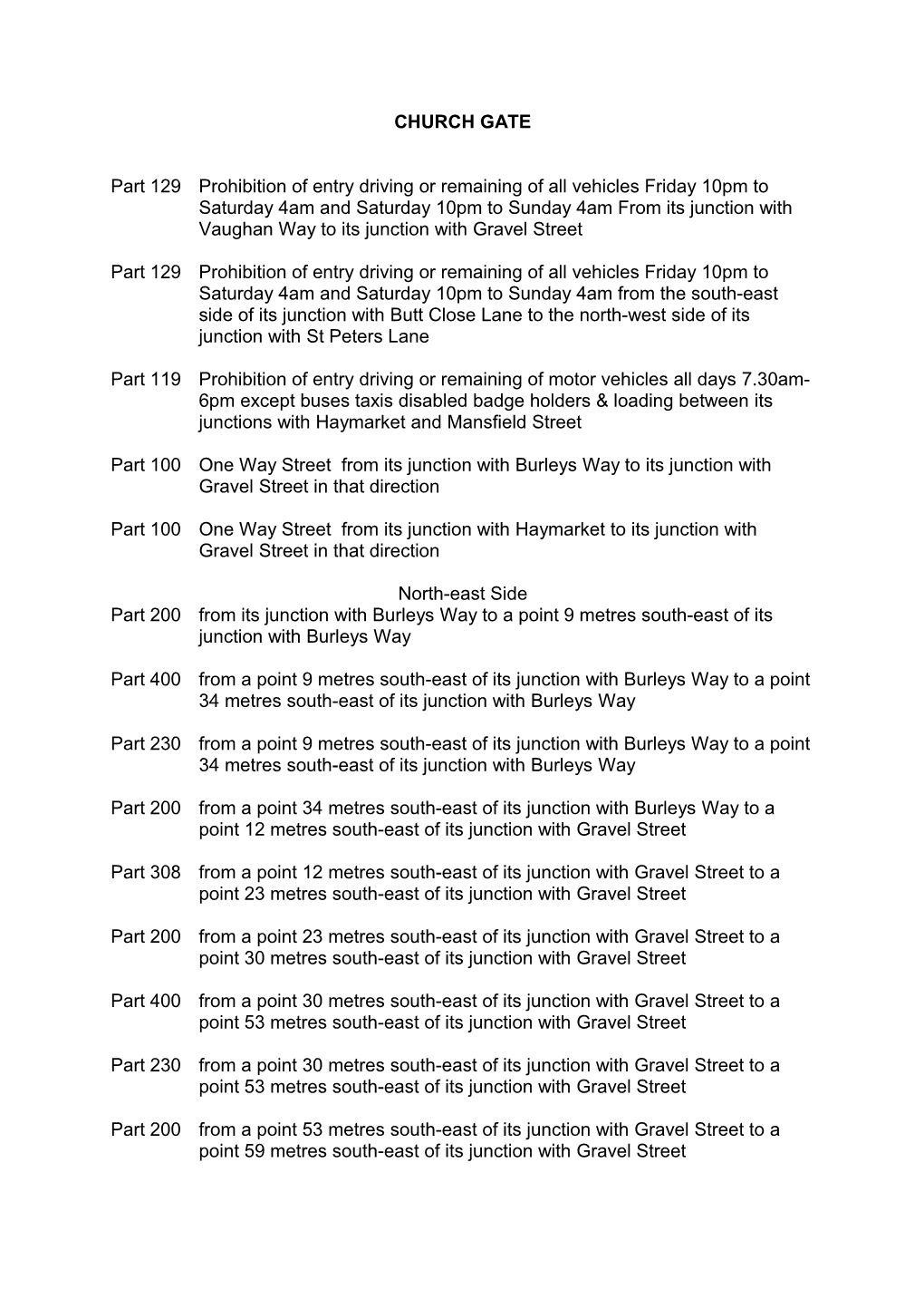 Part 129 Prohibition of Entry Driving Or Remaining of All Vehicles Friday 10Pm to Saturday