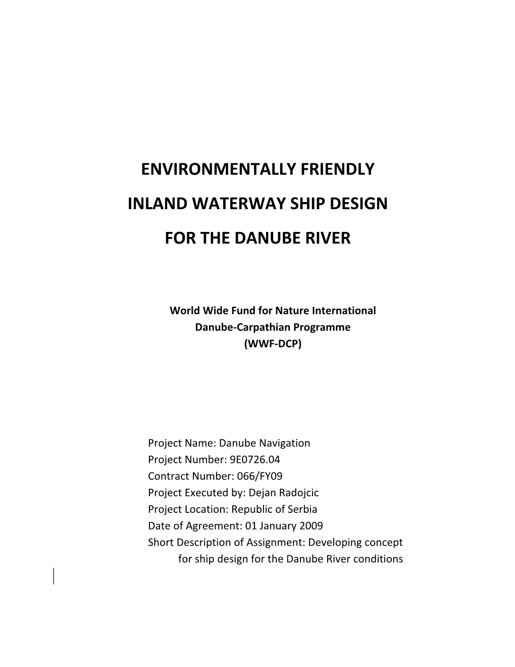 Environmentally Friendly Inland Waterway Ship Design for the Danube River