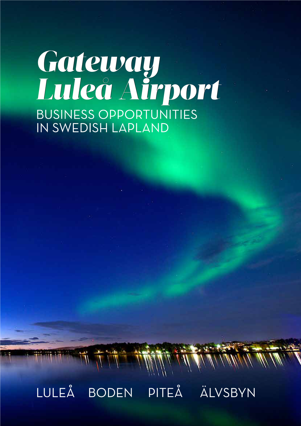 Luleå Airport Business Opportunities in Swedish Lapland