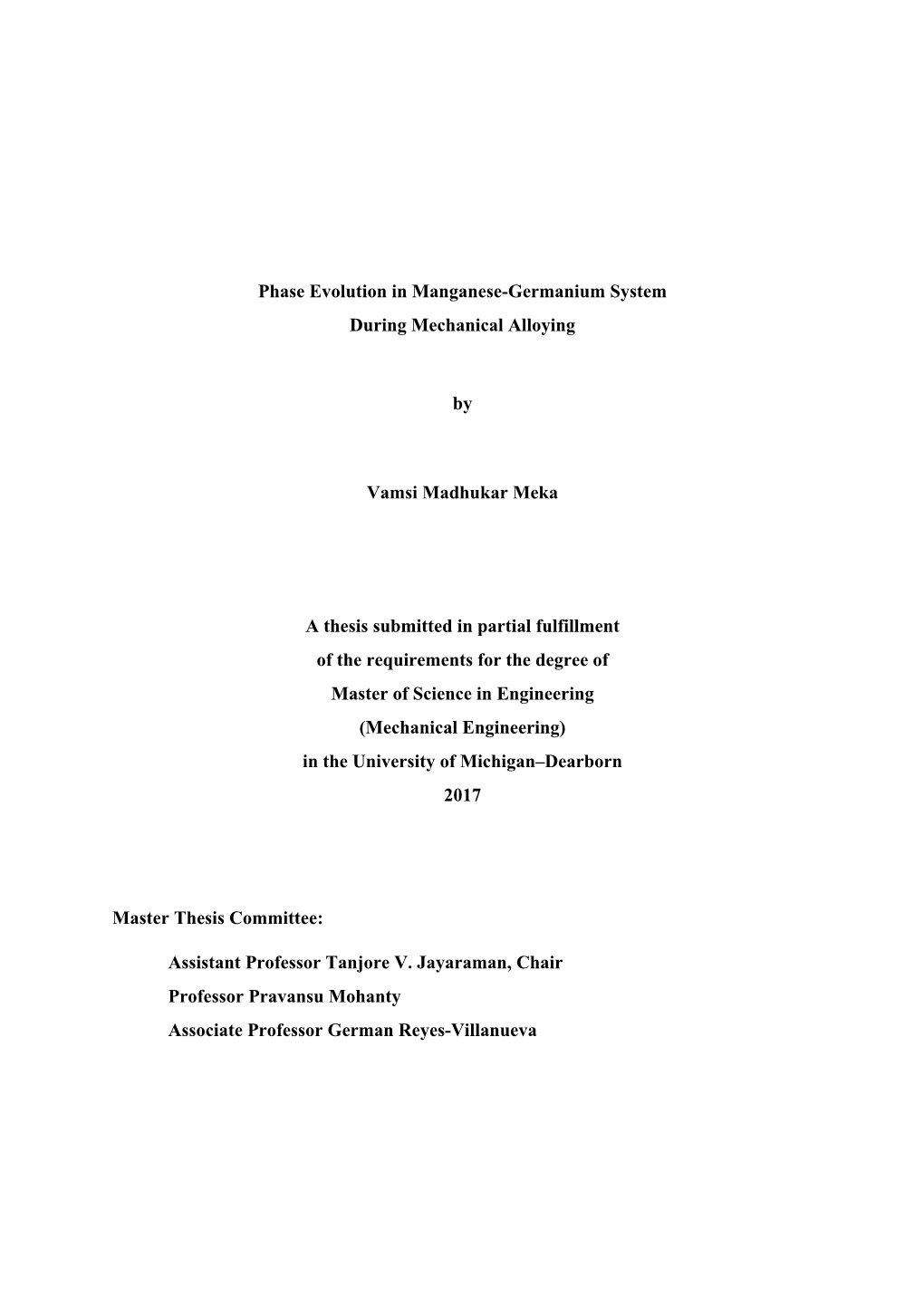 Phase Evolution in Manganese-Germanium System During Mechanical Alloying by Vamsi Madhukar Meka a Thesis Submitted in Partial Fu